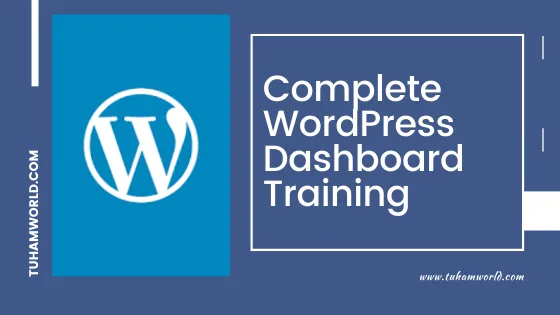 Complete WordPress Dashboard Training Now Available Free on YouTube